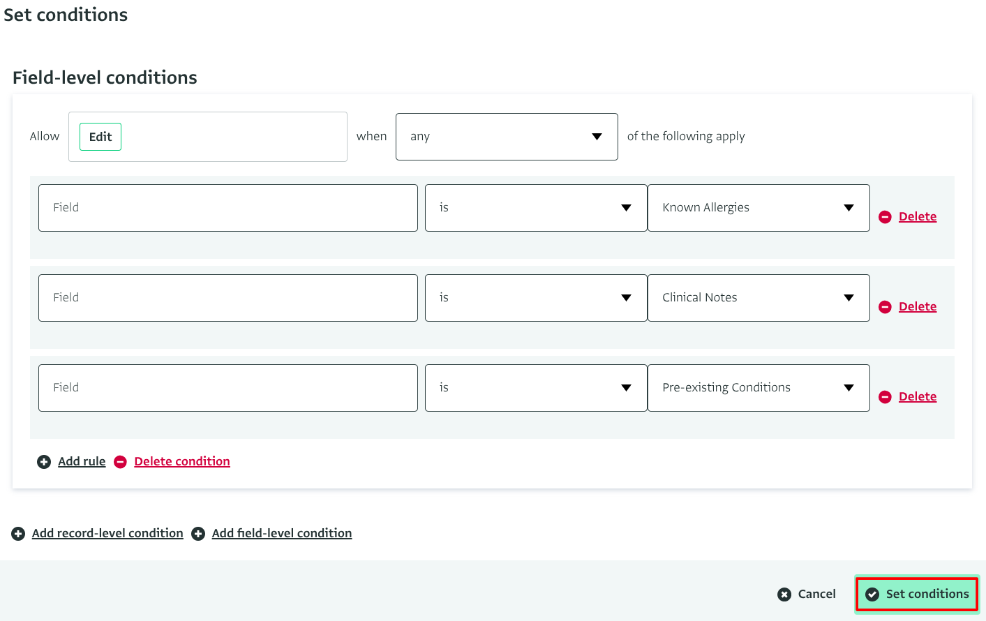 Users with this role will be able to edit the fields listed in the conditions. They won’t be able to edit the rest of the fields in the form.